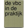 De VBC in de praktijk door Onbekend