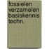 Fossielen verzamelen basiskennis techn.