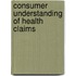 Consumer understanding of health claims