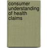Consumer understanding of health claims door P. Leathwood