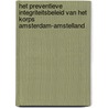 Het preventieve integriteitsbeleid van het korps Amsterdam-Amstelland door M.H.M. van Tankeren
