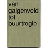 Van galgenveld tot buurtregie by R. Geel