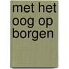 Met het oog op Borgen by R. van Zeijst