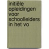 Initiële opleidingen voor schoolleiders in het VO by B. Lammerts Van Bueren