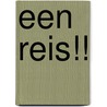 Een reis!! door F.J. Mink