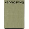 Eendagsvlieg by C. Wijnberg