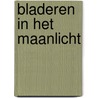 Bladeren in het maanlicht by J.O. Dekker