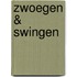 Zwoegen & Swingen