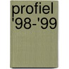 Profiel '98-'99 by Unknown