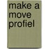Make a Move Profiel
