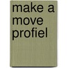 Make a Move Profiel by L. van der Poel