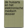 De huisarts en het elektronische medisch dossier by Unknown