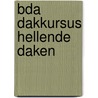 Bda dakkursus hellende daken door Adolph Hendriks