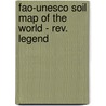 Fao-unesco soil map of the world - rev. legend by Unknown