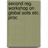 Second reg. workshop on global soils etc. proc door Onbekend