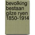 Bevolking bestaan gilze ryen 1850-1914