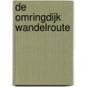 De Omringdijk Wandelroute door D. Janneman
