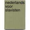 Nederlands voor slavisten door Fokker