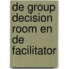 De group decision room en de facilitator door D.J. DeTombe