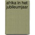 Afrika in het jubileumjaar