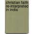 Christian faith re-interpreted in India