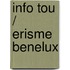 Info tou / Erisme Benelux