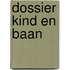 Dossier kind en baan