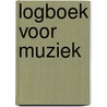 Logboek voor muziek by Ronald Vonk