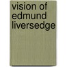 Vision of edmund liversedge by Nyenhuis