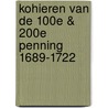 Kohieren van de 100e & 200e penning 1689-1722 by Unknown