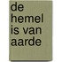 De hemel is van aarde
