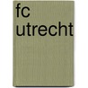 FC Utrecht by W.G.P. Meuleman