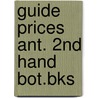 Guide prices ant. 2nd hand bot.bks door Onbekend