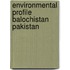 Environmental profile balochistan pakistan
