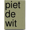 Piet de Wit by G. Hulsing