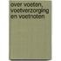 Over voeten, voetverzorging en voetnoten