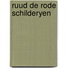 Ruud de rode schilderyen door Lakke