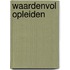 Waardenvol opleiden