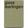 Gisse Leerlingen door J.A. van der Schee