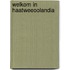 Welkom in haatweeoolandia