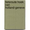 Fietsroute Hoek van Holland-Geneve door H. Eikelboom