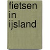 Fietsen in IJsland by K. Termorshuizen