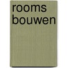 Rooms bouwen by Nicholas Meyer