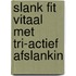 Slank fit vitaal met tri-actief afslankin