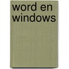 Word en Windows door J.H.M. Zwetsloot
