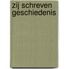 Zij schreven geschiedenis by Kees Appels