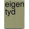 Eigen tyd by Sonja Pos
