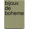 Bijoux de Boheme by Unknown