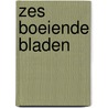 Zes boeiende bladen door Stuart O. Schweitzer