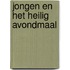 Jongen en het heilig avondmaal